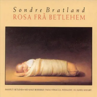 Rosa Frå Betlehem by Sondre Bratland