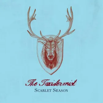 The Taxidermist by Scarlet Season