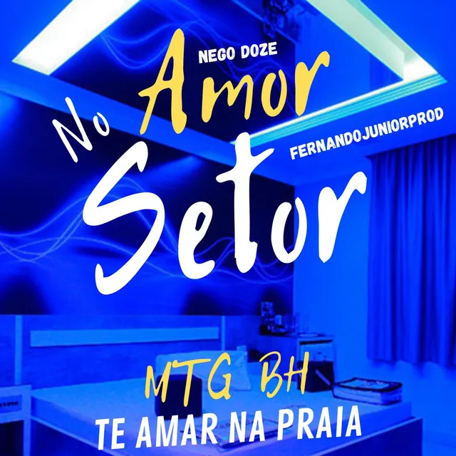 AMOR NO SETOR - MTG BH TE AMAR NA PRAIA