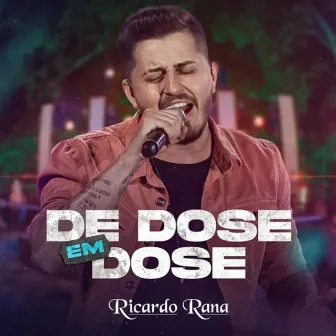 DE DOSE EM DOSE (Ao vivo) by Ricardo Rana