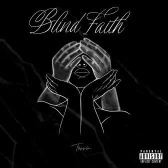 Blind Faith by Torrin