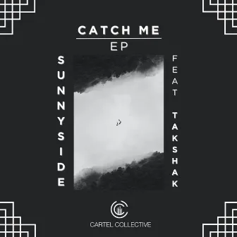 Catch Me by Sunnyside (US)