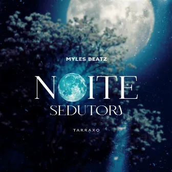 Noite sedutora by Myles Beatz