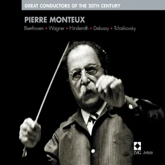 Pierre Monteux : Great Conductors of the 20th Century by Pierre Monteux