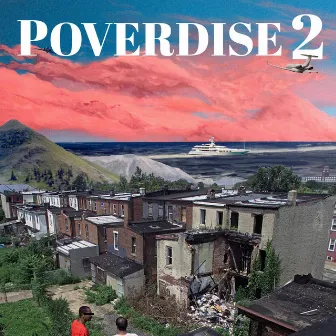 POVERDISE 2 by Porta Rich