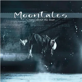 Crazy about the beat by Moontales