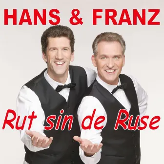 Rut sin de Ruse by Hans und Franz