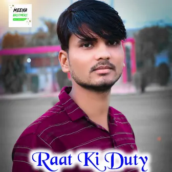 Raat Ki Duty by 