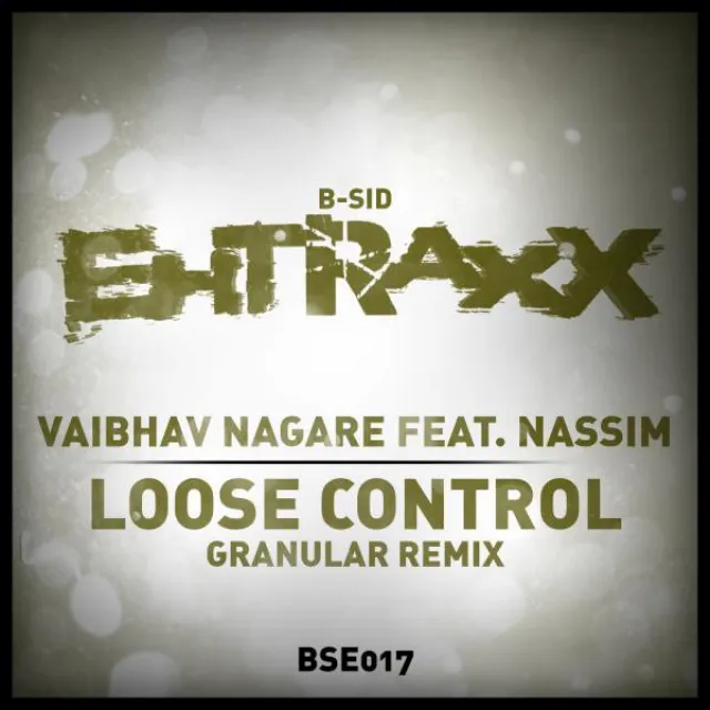 Loose Control (feat. Nassim) - Granular Remix