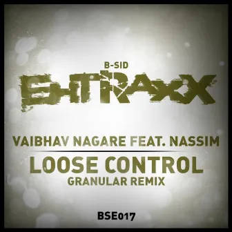 Loose Control (Granular Remix) by Vaibhav Nagare