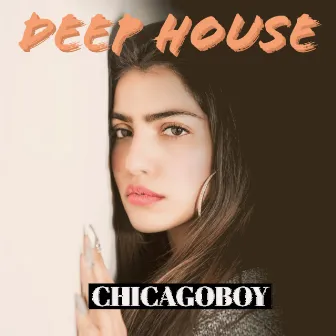 Deep House by Chicagoboy