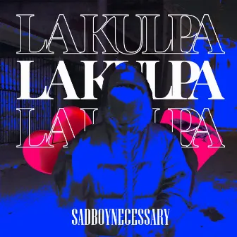 La Kulpa by Sadboynecessary