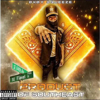 PRODUCT OF SOUTHEAST by BXBY SQUEEZE