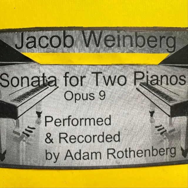 Jacob Weinberg: Sonata for Two Pianos, Op. 9