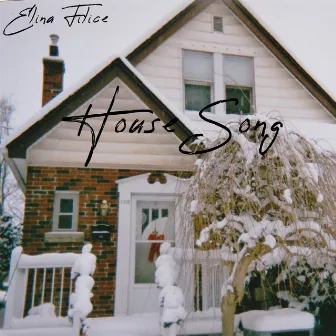 House Song by Elina Filice