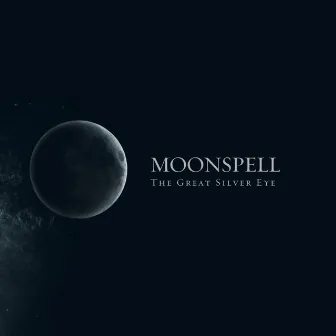 The Great Silver Eye by Moonspell