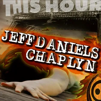 This Hour by Jeff Daniels