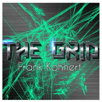 The Grid (Remixes) by Frank Kohnert