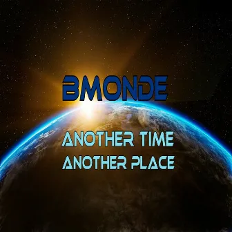 Another Time Another Place by Bmonde