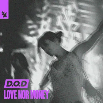 Love Nor Money by D.O.D