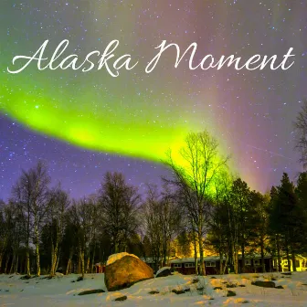 Alaska Moment by Hayden Ball