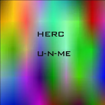 U-N-ME by Herc