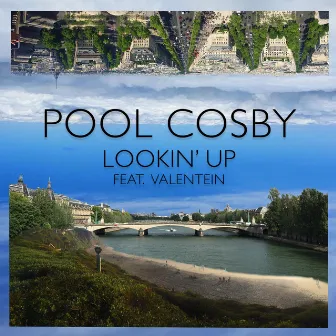 Lookin' Up (feat. Valentein) by Pool Cosby