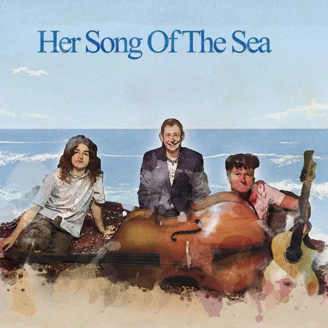 Her Song Of The Sea