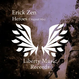 Heroes by Erick Zen