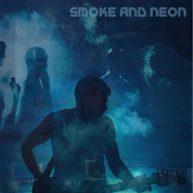 Smoke and Neon