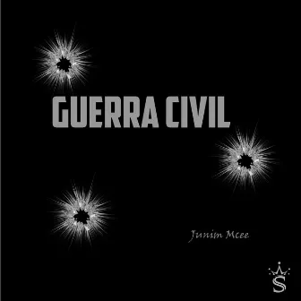 Guerra Civil by Junim MCee