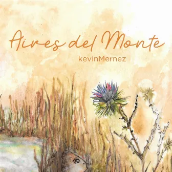 Aires Del Monte by Kevin Mernez