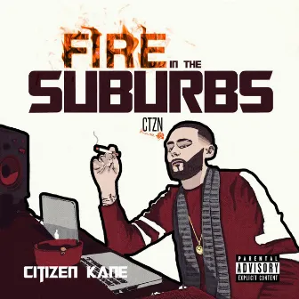 Fire in the Suburbs by Citizen Kane