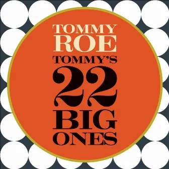 Tommy's 22 Big Ones by Tommy Roe