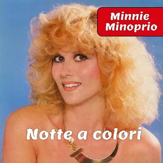 Notte a Colori by Minnie Minoprio