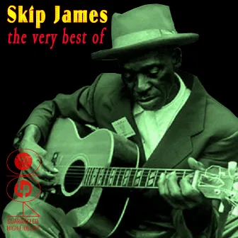 The Very Best Of by Skip James