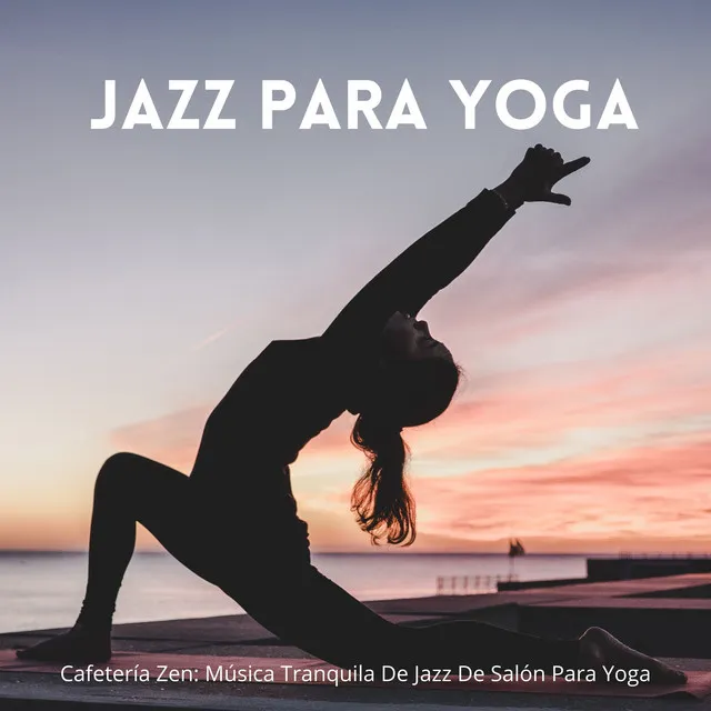 Cafetería Zen: Música Tranquila De Jazz De Salón Para Yoga