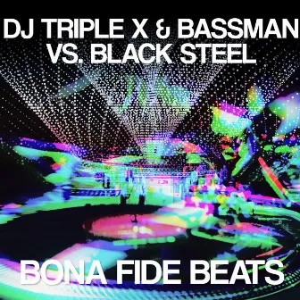 DJ Triple X & Bassman vs. DJ Black Steel by DJ Black Steel