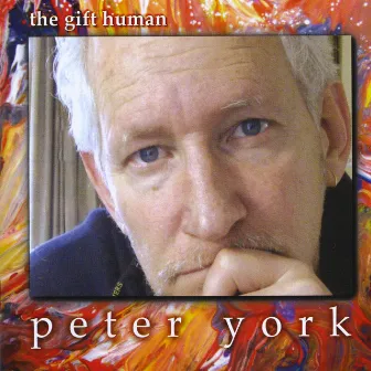 The Gift Human by Peter York