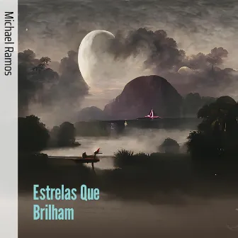 Estrelas Que Brilham (Remastered 2023) by Michael Ramos