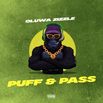 Puff & Pass by Oluwa Zizzle