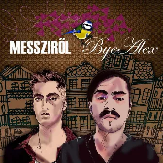 Messziről by ByeAlex