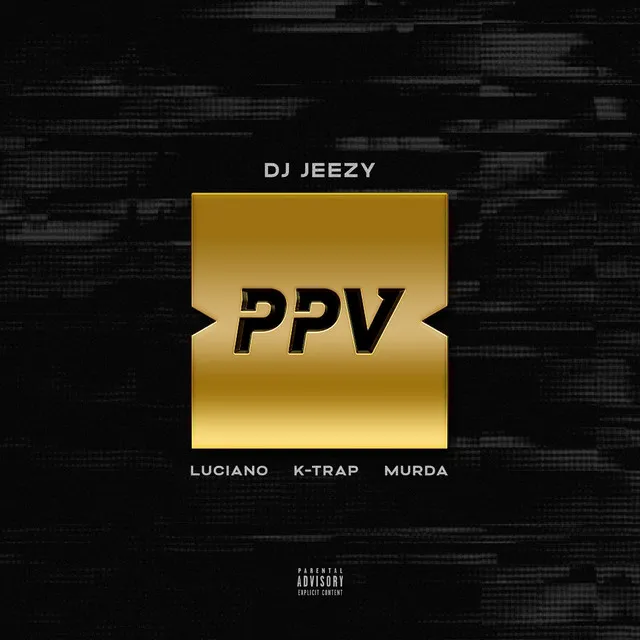 PAY PER VIEW (feat. Luciano, Murda & K-Trap)