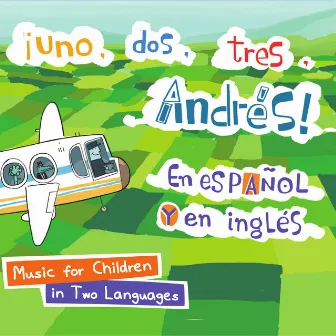 ¡Uno, Dos, Tres Con Andrés! En Español Y En Inglés by 123 Andrés