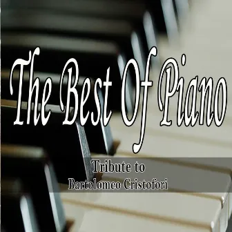 The Best of Piano: Tribute to Bartolomeo Cristofori by Paola Volpe