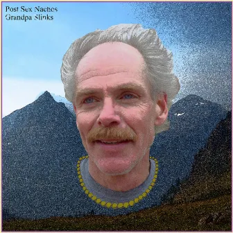 Grandpa Slinks by Post Sex Nachos