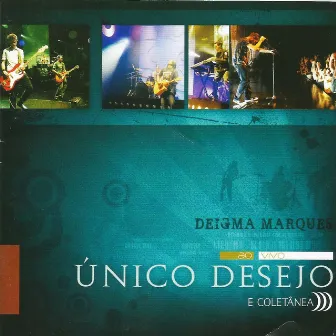 Único Desejo e Coletânea (Ao Vivo) by Deigma Marques