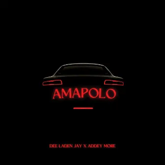 Amapolo (feat. Addey More) by Dee Laden Jay