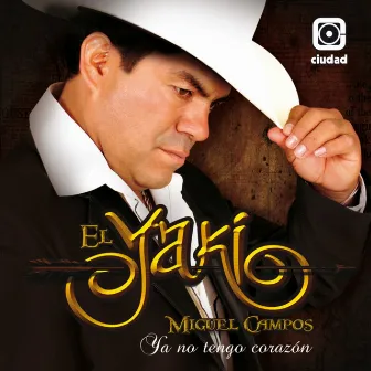 Ya No Tengo Corazón by El Yaki