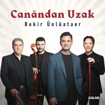 Canândan Uzak by Bekir Ünlüataer